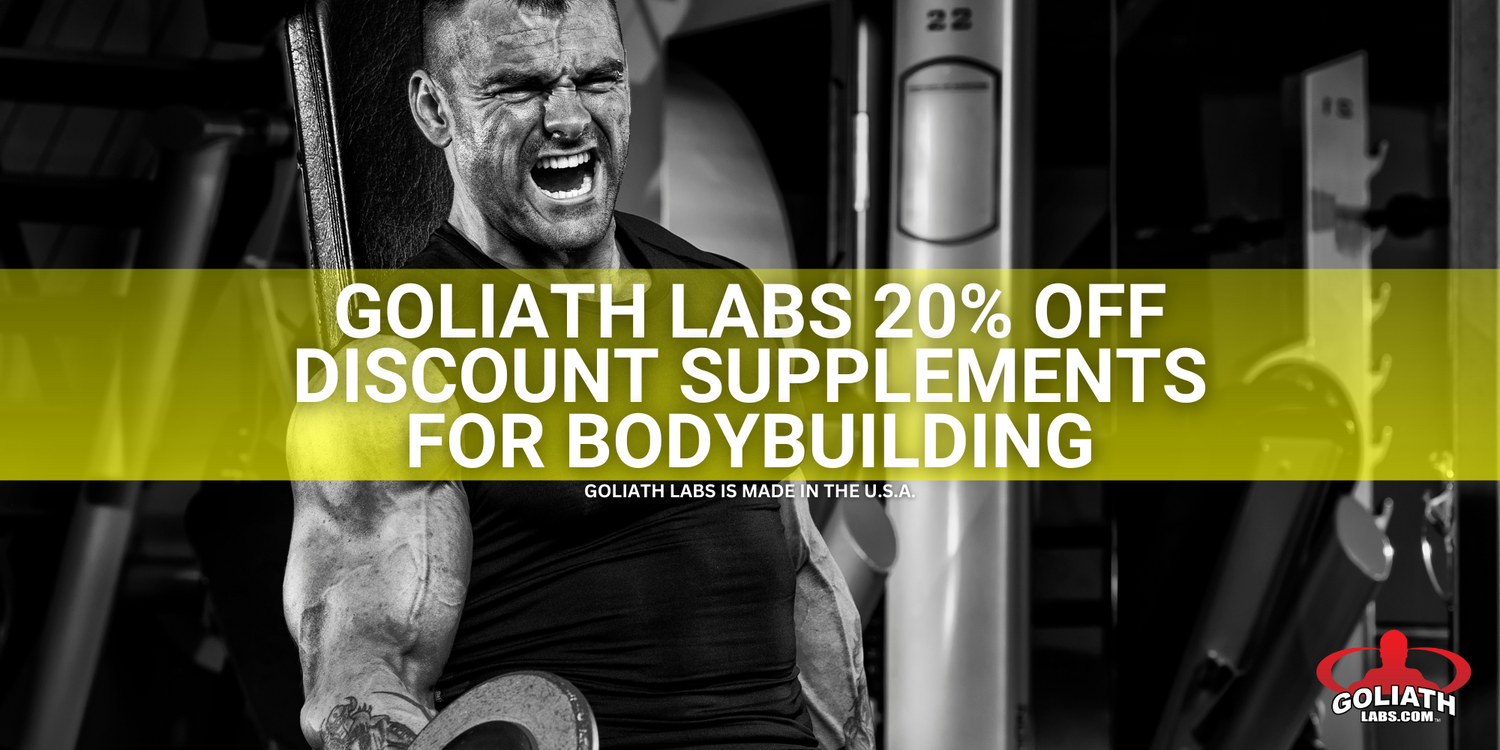 Goliath Labs 20% Off Discount Supplements for Bodybuilding